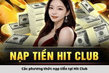 Hướng Dẫn Cách Nạp Tiền Hit Club Dễ Dàng Và Nhanh Chóng